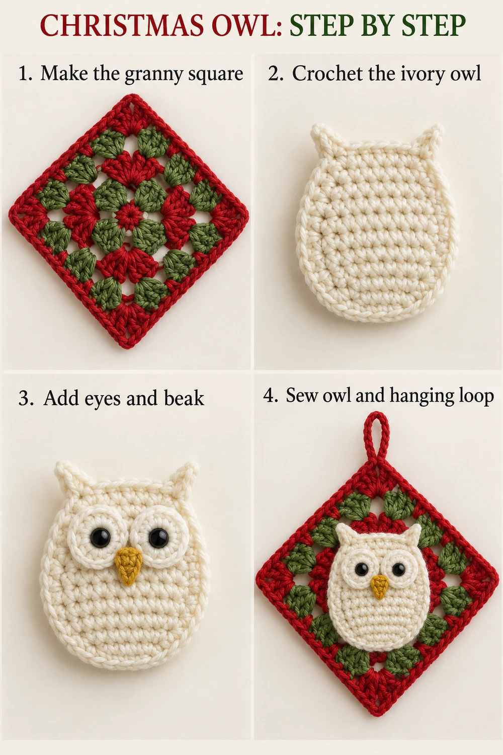 Christmas Owl Granny Square Crochet Pattern — photo tutorial for granny square, ivory owl, face, and hanging loop