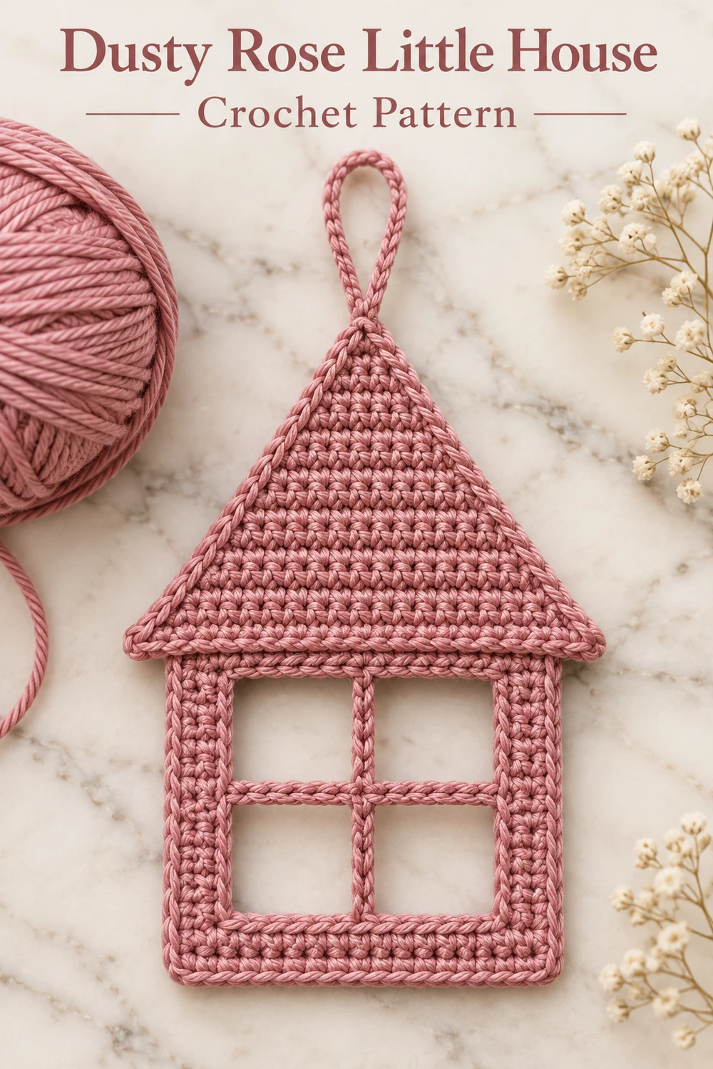 Dusty Rose House Ornament Crochet Pattern — Pinterest dusty rose house on marble beside yarn