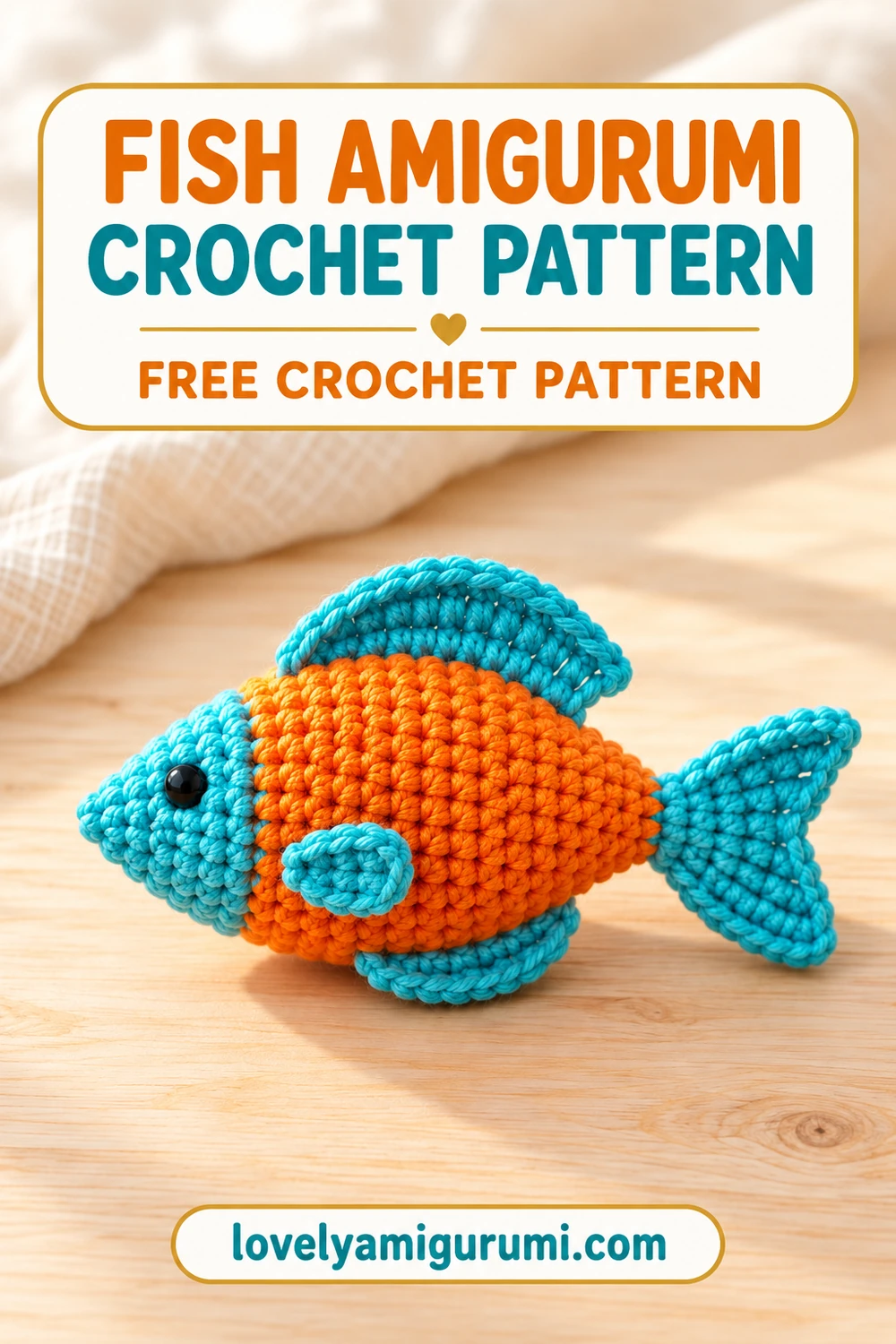 Fish Amigurumi Crochet Pattern with a turquoise head and fins and an orange body Pinterest pin 1