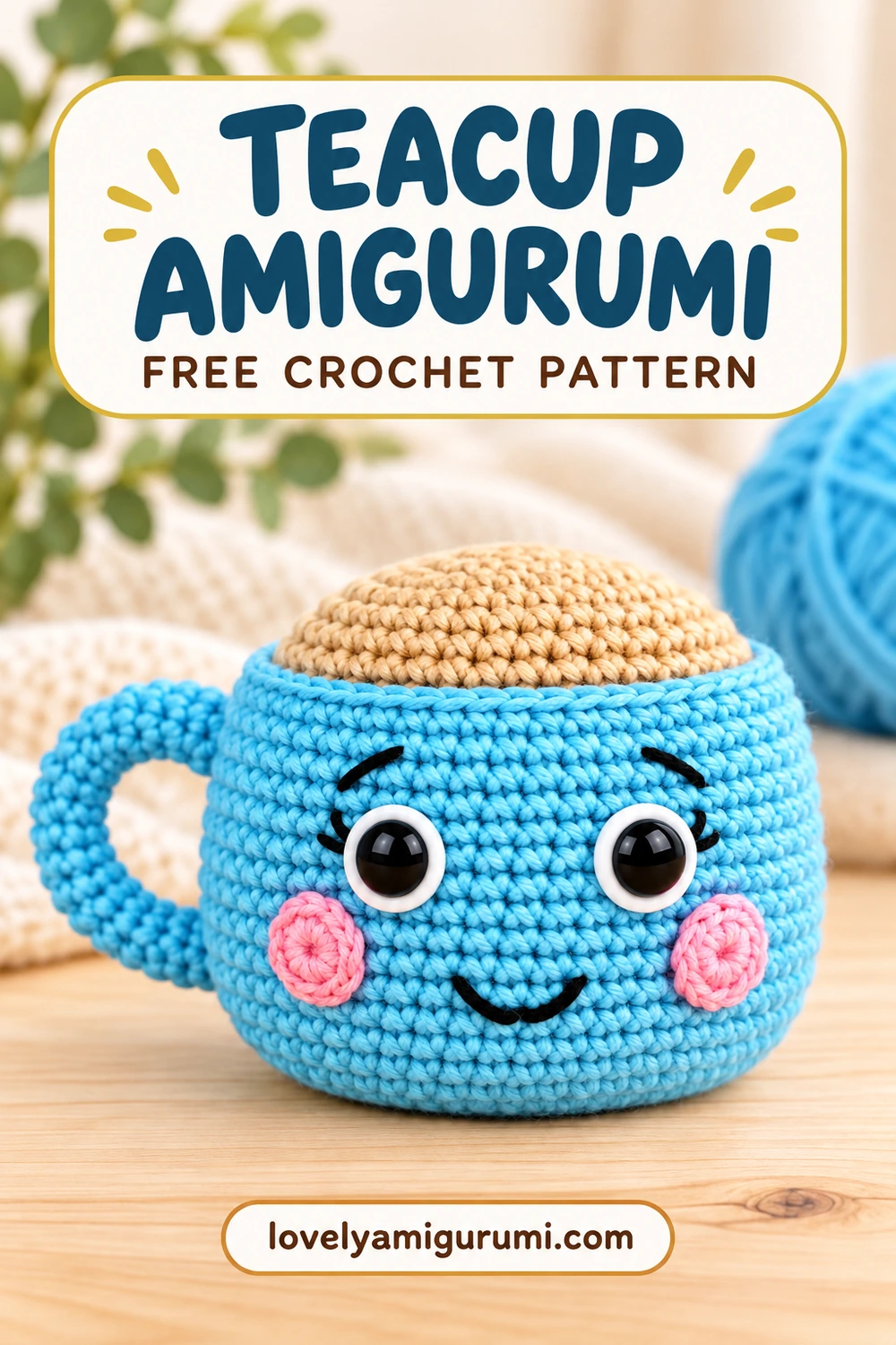 Teacup amigurumi crochet pattern Pinterest pin 1 with a smiling blue crochet cup