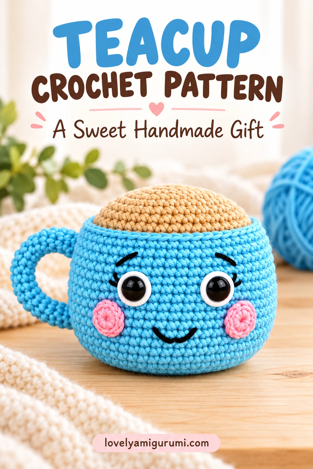 Teacup amigurumi crochet pattern Pinterest pin 3 with a smiling blue crochet cup